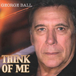 Read more about the article George Ball: Think of Me