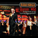 Read more about the article Mark Nadler: Runnin’ Wild: Sin Songs from the Jazz Age