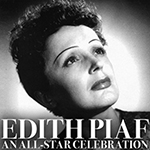 Read more about the article Edith Piaf: An All-Star Celebration