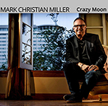 Read more about the article Mark Christian Miller: Crazy Moon