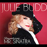 Read more about the article Julie Budd: Remembering… Mr. Sinatra