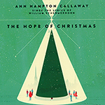Read more about the article Ann Hampton Callaway: The Hope of Christmas