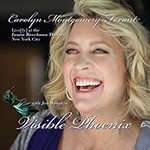 Read more about the article Carolyn Montgomery-Forant: Visible Phoenix Live(ly) at the Laurie Beechman Theatre New York City