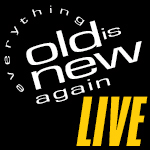 Read more about the article Everything Old Is New Again Live: April 3, 2016