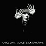 Read more about the article Carol Lipnik: Almost Back to Normal