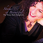 Read more about the article Shades of Beautiful: The Tracy Stark Songbook