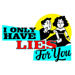 Read more about the article July 16: I Only Have LIES for You