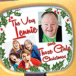 Read more about the article Dec. 15: A Very Lennie & Those Girls Christmas