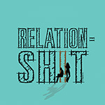 Read more about the article Relationsh!t