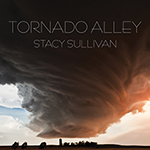 Read more about the article Stacy Sullivan: Tornado Alley