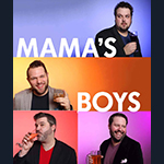 Read more about the article April 1: Mama’s Boys