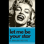 Read more about the article Let Me be Your Star: Smash Revue