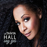 Read more about the article La Tanya Hall: Say Yes