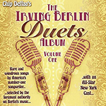 Read more about the article Chip Deffaa’s The Irving Berlin Duets Album, Volume One