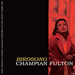 Read more about the article Champian Fulton: Birdsong