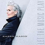 Read more about the article Karen Mason: Let the Music Play!