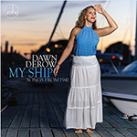 Read more about the article Dawn Derow  My Ship: Songs from 1941