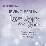 Read more about the article Chip Deffaa’s Irving Berlin: Love Songs and Such
