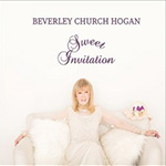 Read more about the article Beverly Church Hogan: Sweet Invitation
