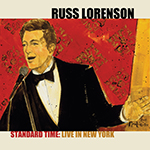 Read more about the article Russ Lorenson presents Standard Time: Live in New York to Benefit the ASA & Cabaret Scenes