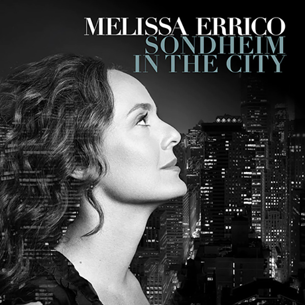 Read more about the article Melissa Errico: Sondheim in the City
